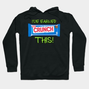 Earned The Crunch! Hoodie